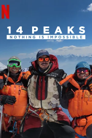 14 đỉnh núi: Không có gì là không thể-14 Peaks: Nothing Is Impossible