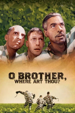 3 Kẻ Trốn Tù - O Brother, Where Art Thou?