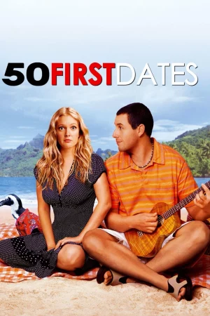 50 Lần Hẹn Đầu Tiên - 50 First Dates