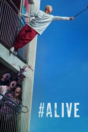 #Alive: Tôi còn sống-#Alive