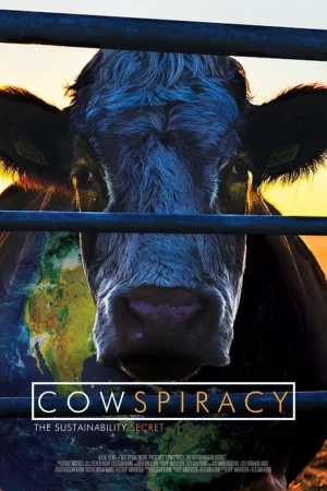 Âm mưu về bò sữa: Bí mật của sự bền vững-Cowspiracy: The Sustainability Secret