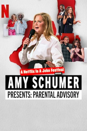 Amy Schumer giới thiệu: Lời khuyên cho cha mẹ - Amy Schumer Presents: Parental Advisory