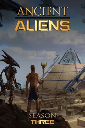 Ancient Aliens (Phần 3)-Ancient Aliens (Season 3)