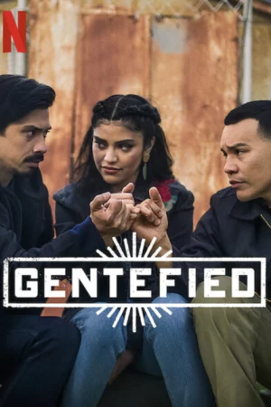 Anh em họ đồng lòng (Phần 2) - Gentefied (Season 2)