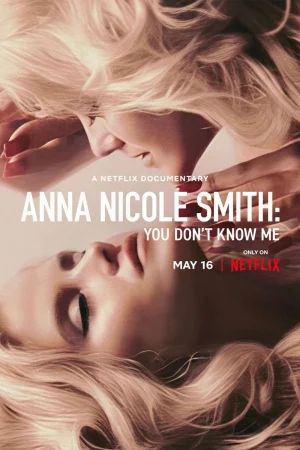 Anna Nicole Smith: Không ai hiểu tôi - Anna Nicole Smith: You Don't Know Me