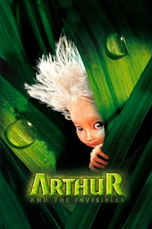 Arthur và Những Người Bạn Vô Hình-Arthur and the Invisibles