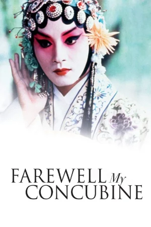 Bá Vương Biệt Cơ-Farewell My Concubine