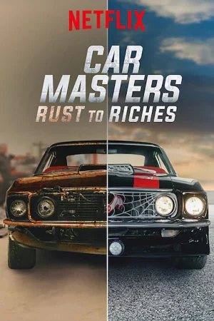 Bậc thầy xe hơi: Từ đồng nát đến giàu sang (Phần 4)-Car Masters: Rust to Riches (Season 4)