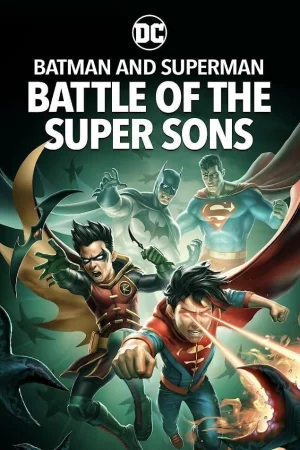 Batman and Superman: Battle of the Super Sons - Batman and Superman: Battle of the Super Sons