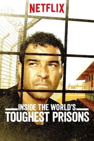 Bên trong những nhà tù khốc liệt nhất thế giới (Phần 3) - Inside the World’s Toughest Prisons (Season 3)