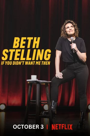Beth Stelling: Nếu hồi đó anh đã không cần tôi - Beth Stelling: If You Didn't Want Me Then