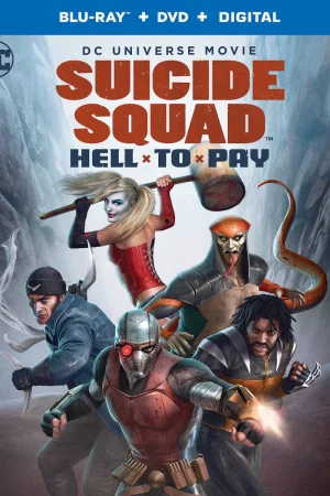 Biệt Đội Cảm Tử: Cuộc Thanh Toán Địa Ngục - Suicide Squad: Hell to Pay
