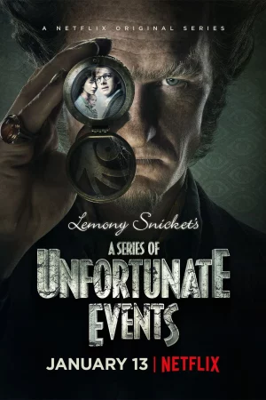 Bộ Ba Kỳ Dị (Phần 1) - A Series Of Unfortunate Events (Season 1)