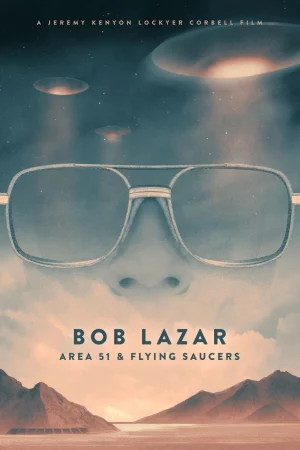 Bob Lazar- Khu Vực 51 & Đĩa Bay-Bob Lazar: Area 51 and Flying Saucers