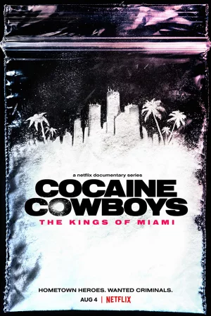 Poster of Cao bồi cocaine: Trùm ma túy Miami