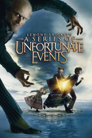 Câu Chuyện Thần Kỳ - Lemony Snicket's A Series of Unfortunate Events
