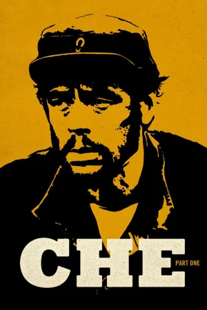 Che: Part One - Che: Part One