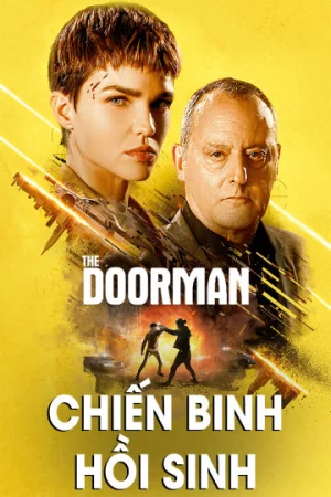 Chiến Binh Hồi Sinh-The Doorman