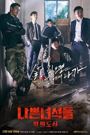 Phim Chó săn: Thành phố tội lỗi - Bad Guys: Vile City Phimmoichill Vietsub 2018 Phim Hàn Quốc