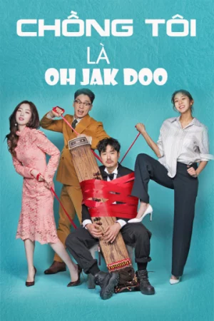 Chồng Tôi Là Oh Jak Doo-My Contracted Husband Mr.Oh