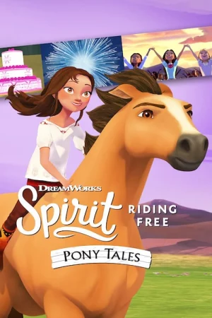 Chú ngựa Spirit Tự do rong ruổi Câu chuyện về chú ngựa Spirit (Phần 2)-Spirit Riding Free: Pony Tales (Season 2)