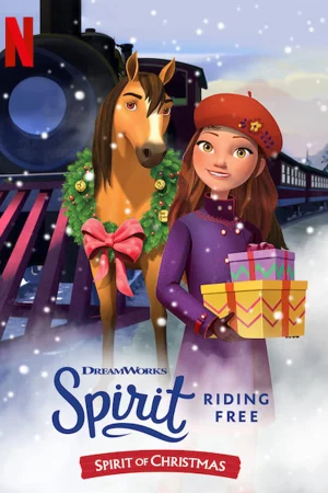 Chú ngựa Spirit – Tự do rong ruổi: Giáng sinh cùng Spirit