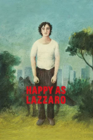 Chuyến Du Hành Thời Gian Của Lazzaro-Happy as Lazzaro