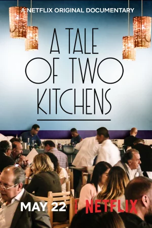 Chuyện hai nhà bếp - A Tale of Two Kitchens