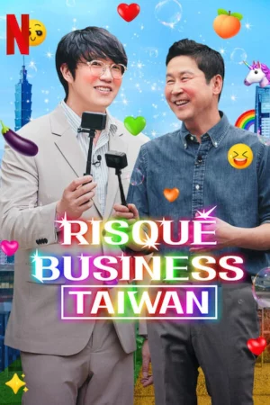 Chuyện người lớn: Đài Loan-Risqué Business: Taiwan