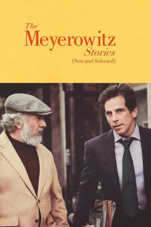 Chuyện nhà Meyerowitz (Mới và tuyển chọn) - The Meyerowitz Stories (New and Selected)
