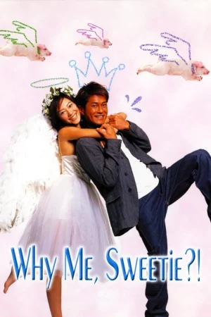 Chuyện Tình Cupid-Why Me, Sweetie?!