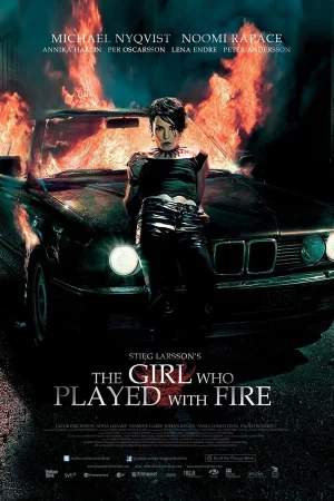 Cô Gái Đùa Với Lửa-The Girl Who Played with Fire