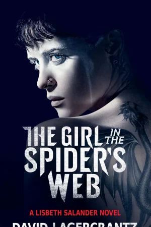 Cô Gái Trong Lưới Nhện Ảo-The Girl in the Spider's Web