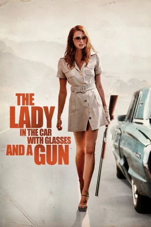 Cô Gái Trong Xe Đeo Kính Với Khẩu Súng-The Lady in the Car with Glasses and a Gun