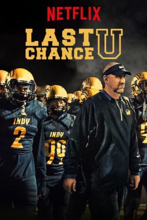 Cơ hội cuối cùng (Phần 4) - Last Chance U (Season 4)