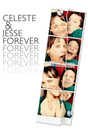 Còn Mãi Một Tình Yêu-Celeste & Jesse Forever