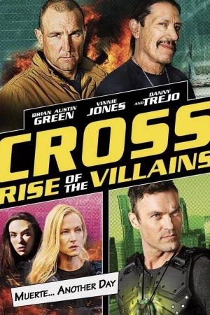 Cross: Sự Trỗi Dậy Của Những Kẻ Phản Diện-Cross: Rise Of The Villains