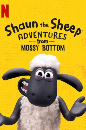Cừu quê ra phố: Cuộc phiêu lưu từ trang trại - Shaun the Sheep: Adventures from Mossy Bottom