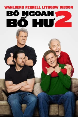 Daddys Home 2 - Daddy's Home 2