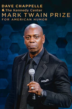 Dave Chappelle: Giải thưởng Mark Twain về hài kịch - Dave Chappelle: The Kennedy Center Mark Twain Prize for American Humor