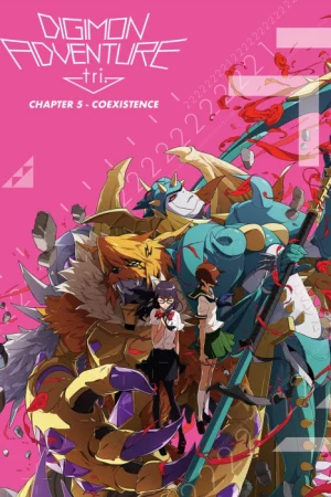 Digimon Adventure Tri. - Chương 5: Cộng Sinh - Digimon Adventure tri. 5: Kyousei Digimon Adventure Tri. - Chapter 5: Coexistence