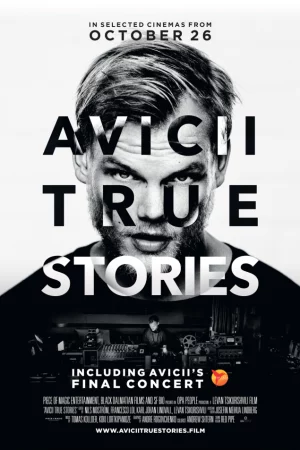 Poster of DJ Avicii Và Những Câu Chuyện Có Thật