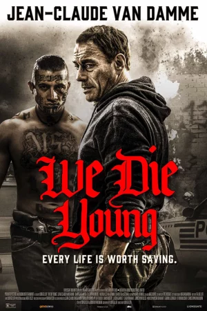 Đoản Mạng-We Die Young