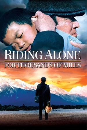 Độc Mã Vượt Ngàn Dặm-Riding Alone for Thousands of Miles