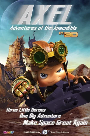 Phim Đội Anh Hùng Nhí - Axel 2: Adventures of the Spacekids Phimmoichill Vietsub 2017 Phim Trung Quốc