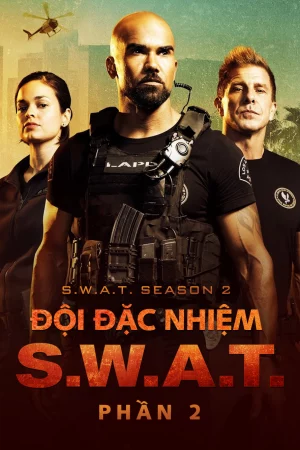 Đội Đặc Nhiệm SWAT (Phần 2)-S.W.A.T. (Season 2)