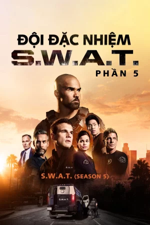 Đội Đặc Nhiệm SWAT (Phần 5)-S.W.A.T. (Season 5)
