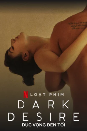 Dục vọng đen tối (Phần 2)-Dark Desire (Season 2)