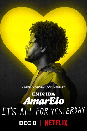 Emicida: AmarElo - Its All For Yesterday - Emicida: AmarElo - It's All For Yesterday