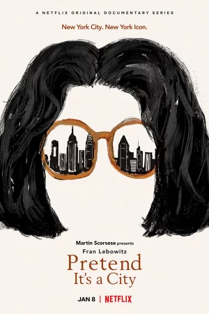 Poster of Fran Lebowitz: Giả như nó là thành phố